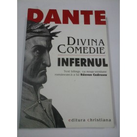 DANTE  ALIGHIERI -  DIVINA  COMEDIE - INFERNUL (text bilingv)